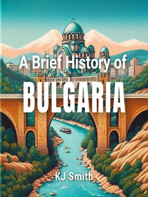 cover image of A Brief History of Bulgaria